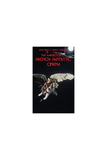 Hollywood Comics The Handbook of French Fantastic Cinema