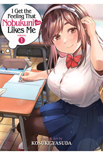 Seven Seas Pr I Get the Feeling That Nobukuni-San Likes Me Vol. 1