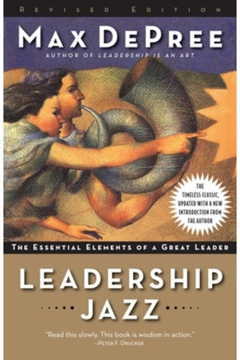 Broadway Business Leadership Jazz: The Essential Elements of a Great Leader
