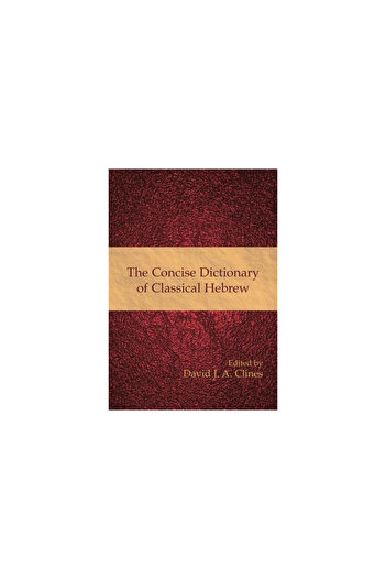 Sheffield Phoenix Press Ltd The Concise Dictionary of Classical Hebrew