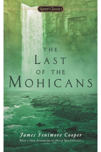 SIGNET CLASSICS The Last of the Mohicans
