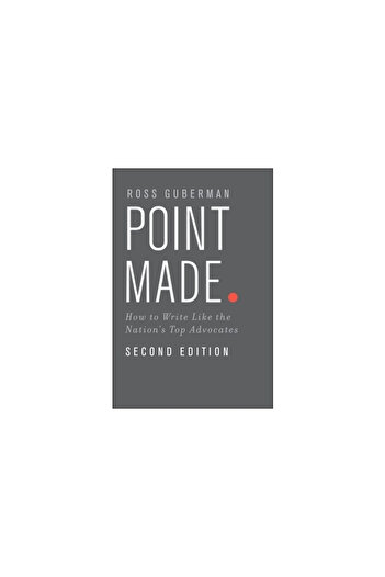 Oxford Univ Pr Point Made: How to Write Like the Nation's Top Advocates