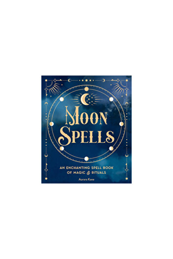 Wellfleet Moon Spells: An Enchanting Spell Book of Magic & Ritualsvolume 2