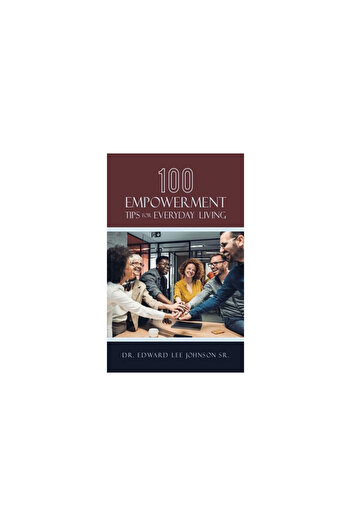 Archway Pub 100 Empowerment Tips for Everyday Living