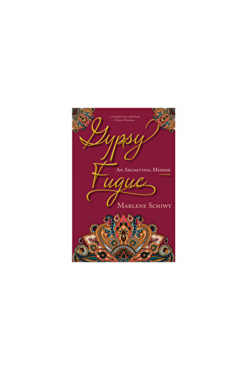 Caitlin Pr Gypsy Fugue: An Archetypal Memoir
