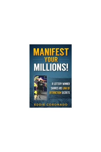 Prentice Hall Manifest Your Millions!: A Lottery Winner Shares His Law of Attraction Secrets
