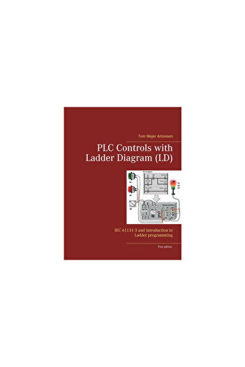 Books On Demand PLC Controls with Ladder Diagram (LD): IEC 61131-3 and introduction to Ladder programming