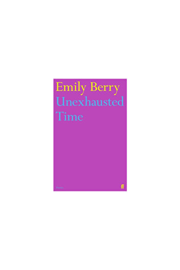 FABER & FABER Unexhausted Time