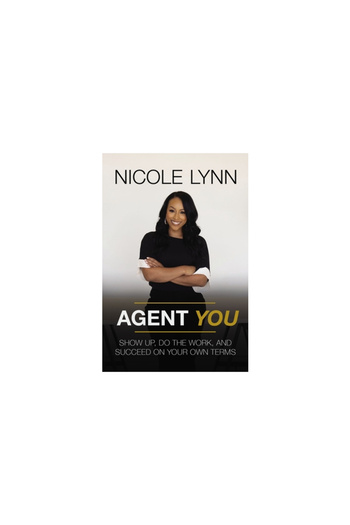 Thomas Nelson Pub Agent You: Show Up, Do the Work, and Succeed on Your Own Terms