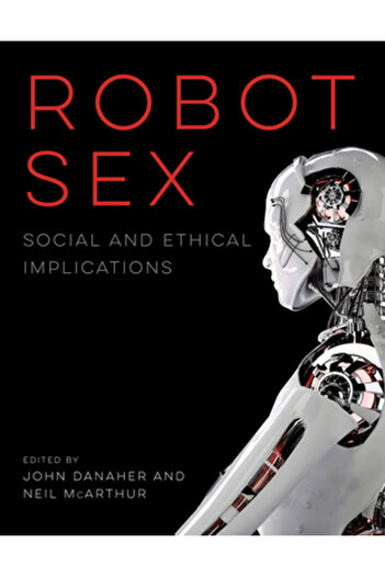 Mit Pr Robot Sex: Social and Ethical Implications