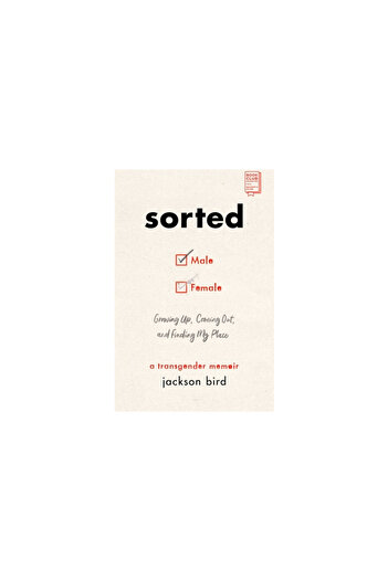 Tiller Pr Sorted: Growing Up, Coming Out, and Finding My Place (a Transgender Memoir)