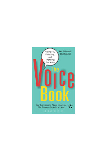 Chicago Review Pr The Voice Book: Caring For, Protecting, and Improving Your Voice