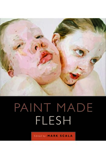 Vanderbilt Univ Pr Paint Made Flesh