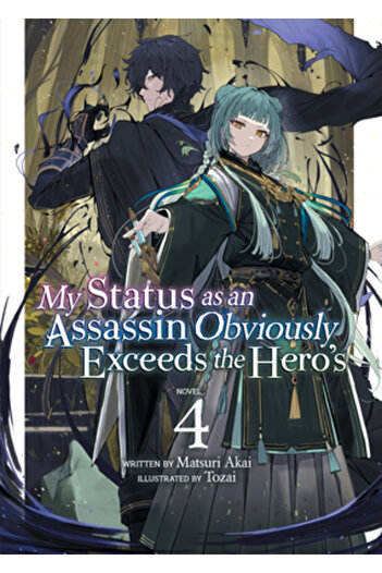 Airship My Status as an Assassin Obviously Exceeds the Hero's (Light Novel) Vol. 4