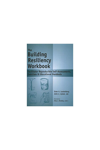 Kessinger Pub Llc The Building Resiliency Workbook: Facilitator Reproducible Self-Assessments, Exercises & Educational
