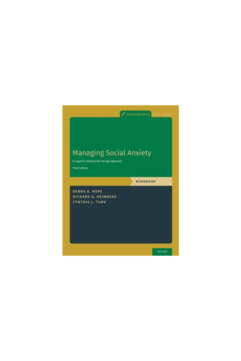 Oxford Univ Pr Managing Social Anxiety, Workbook: A Cognitive-Behavioral Therapy Approach