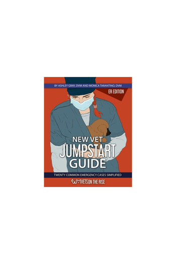 Bookbaby New Vet Jumpstart Guide: 20 common emergency cases simplified