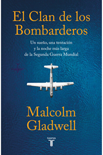 Taurus El Clan de Los Bombarderos/ The Bomber Mafia: A Dream, a Temptation, and the Longest Night of the Se