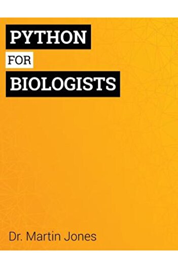 Mit Pr Python for Biologists: A Complete Programming Course for Beginners