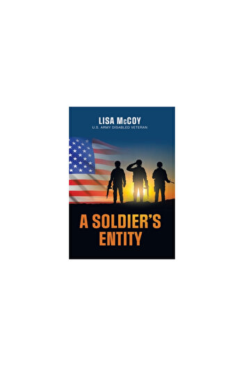 Xlibris Us A Soldier's Entity