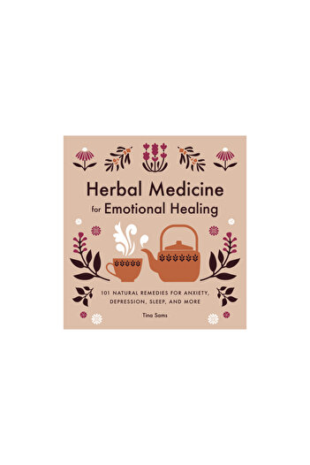 Rockridge Pr Herbal Medicine for Emotional Healing: 101 Remedies for Anxiety, , Sleep, and More