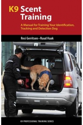 Addison Wesley Pub Co Inc K9 Scent Training: A Manual for Training Your Identification, Tracking and Detection Dog