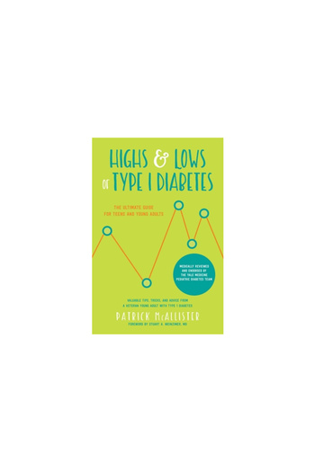 Good Books Highs and Lows: The Ultimate Guide to Type 1 for Teens and Young Adults