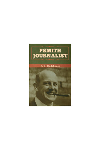 Bibliotech Pr Psmith, Journalist