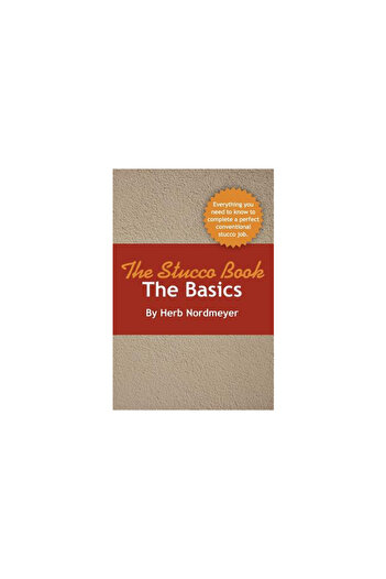Nordmeyer Llc The Stucco Book-The Basics