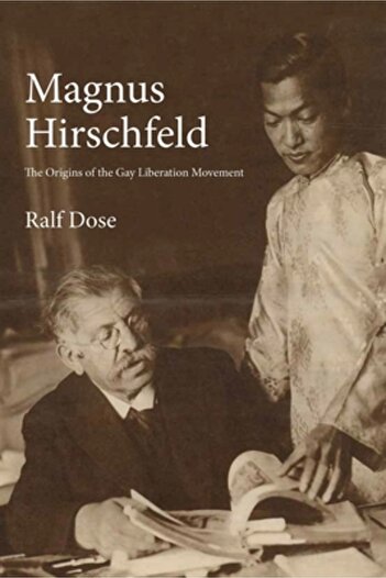 Monthly Review Pr Magnus Hirschfeld: The Origins of the Gay Liberation Movement