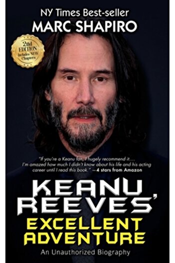 Magnus Books Keanu Reeves' Excellent Adventure: An Unauthorized Biography