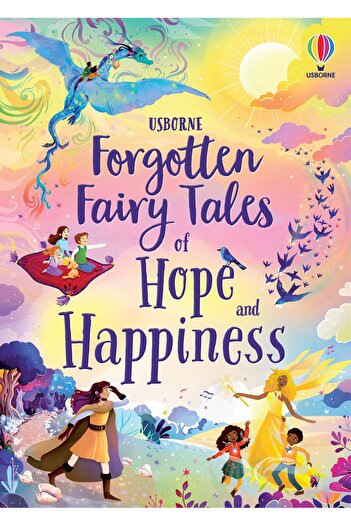Usborne Forgotten Fairy Tales of Hope and Happiness