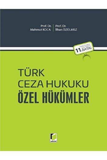 Adalet Yayınevi Türk Ceza Hukuku Özel Hükümler Mahmut Koca, İlhan Üzülmez