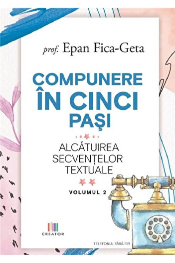 Editura Creator Composition in Five Steps. Volume 2: Composition of the Sect