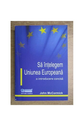 Editura Codecs Understanding the European Union