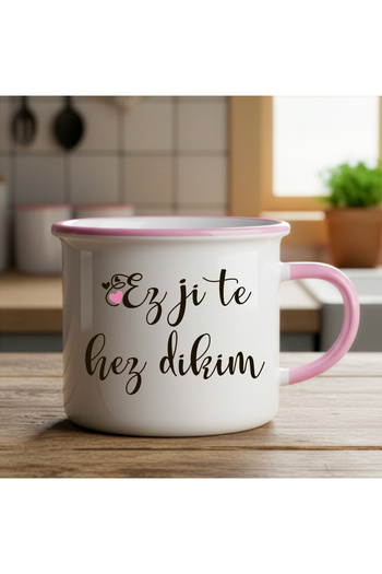 ZERYA Special for Kurdish Lovers Ez Ji Te Hez Dikim Enamel Pink Mug Cup - Ez Ji Te Hez Dikim Cup