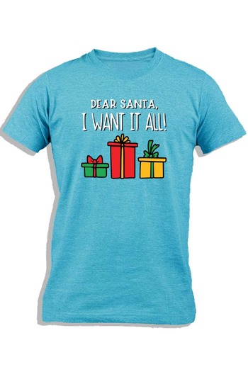 Ay Cabron DEAR SANTA I WANT IT ALL