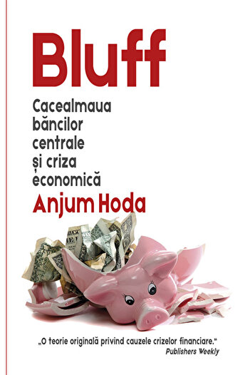 Rao Bluff: the bluff of central banks and the economic crisis