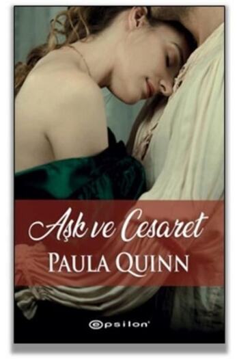 Epsilon Yayınevi Aşk Ve Cesaret Paula Quinn
