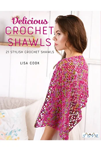Tuva Yayıncılık Delicious Crochet Shawls 21 Special Design Knitted Shawl Project English
