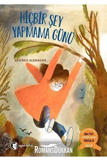 Aylak Kitap Hiç Bir Şey Yapmama Günü - Beatrice Alemagna