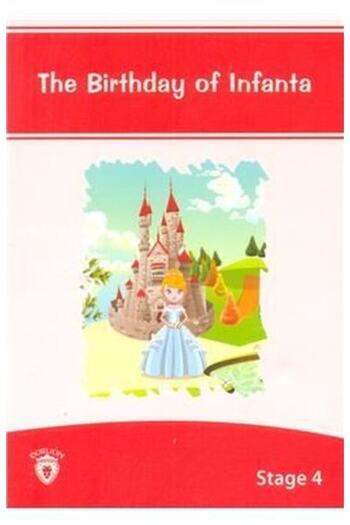 Dorlion Yayınevi The Birthday Of Infanta English Stories Stage 4 / Collective / Dorlion Publishing House /9789752474574