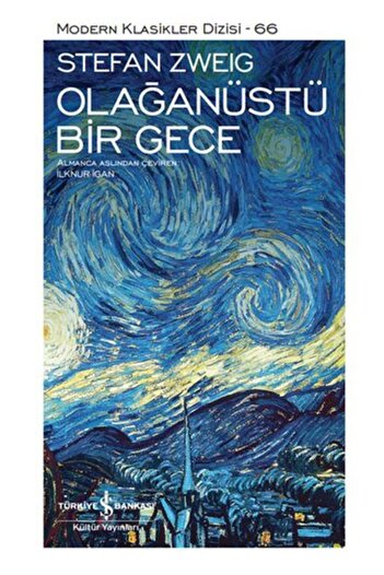 TÜRKİYE İŞ BANKASI KÜLTÜR YAYINLARI Olağanüstü Bir Gece Modern Klasikler Dizisi (şömizli)