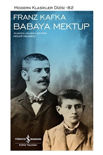 TÜRKİYE İŞ BANKASI KÜLTÜR YAYINLARI Babaya Mektup Modern Klasikler Dizisi (şömizli)