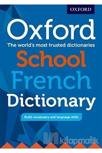 OXFORD UNIVERSITY PRESS Oxford School French Dictionary