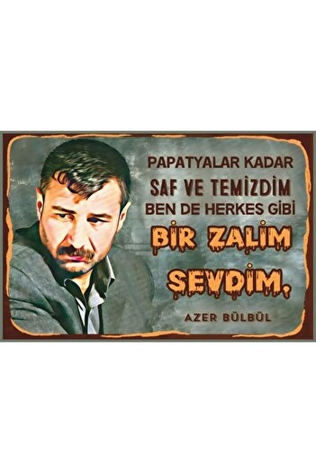 Hayat Poster Azer Bülbül Arabesk Bir Zalim Sevdim Retro Ahşap Poster