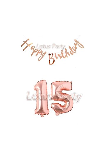 LOTUS PARTY 15 Year Old Rose Gold Birthday Set - Rose Gold Number Foil Balloon Rose Gold Hapyy Birthday Text