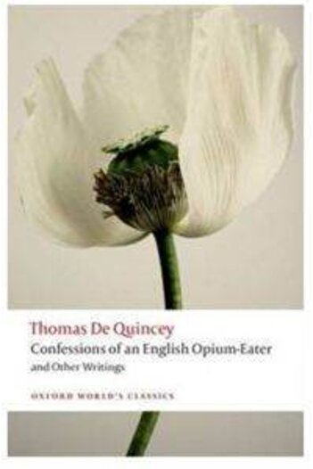 OXFORD UNIVERSITY PRESS Confessions of an English Opium Eater