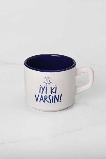 Refikadan Iyi Ki Varsın Kupa - Lacivert