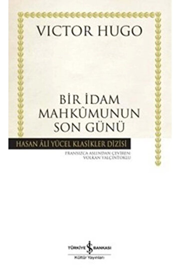 Bir İdam Mahkumunun Son Günü - Victor Hugo